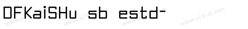 DFKaiSHu sb estd字体转换